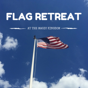 Flag Retreat Magic Kingdom