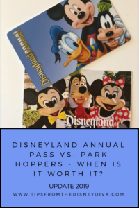Disneyland Annual Pass vs. Park Hoppers - When Is it Worth It Updated 2019