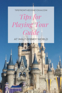Tips for Playing Tour Guide at WDW