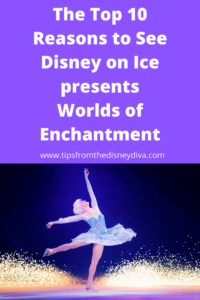 The Top Ten Reasons to See Disney on Ice presents Worlds of Enchantment