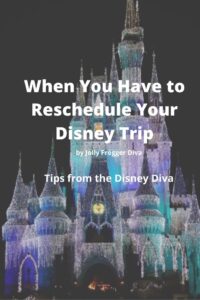 When You Have to Reschedule Your Disney Trip - Walt Disney World Trip Planning