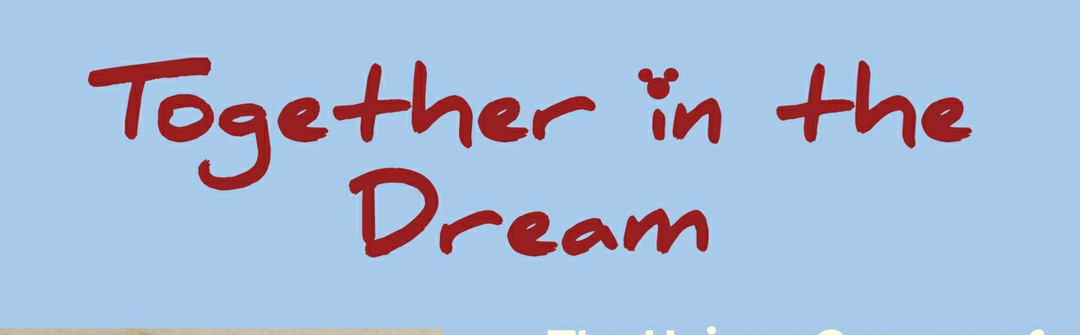 Together In The Dream By Suzanne and R.J. Ogren, A Book Review About the Early Days of Walt Disney World
